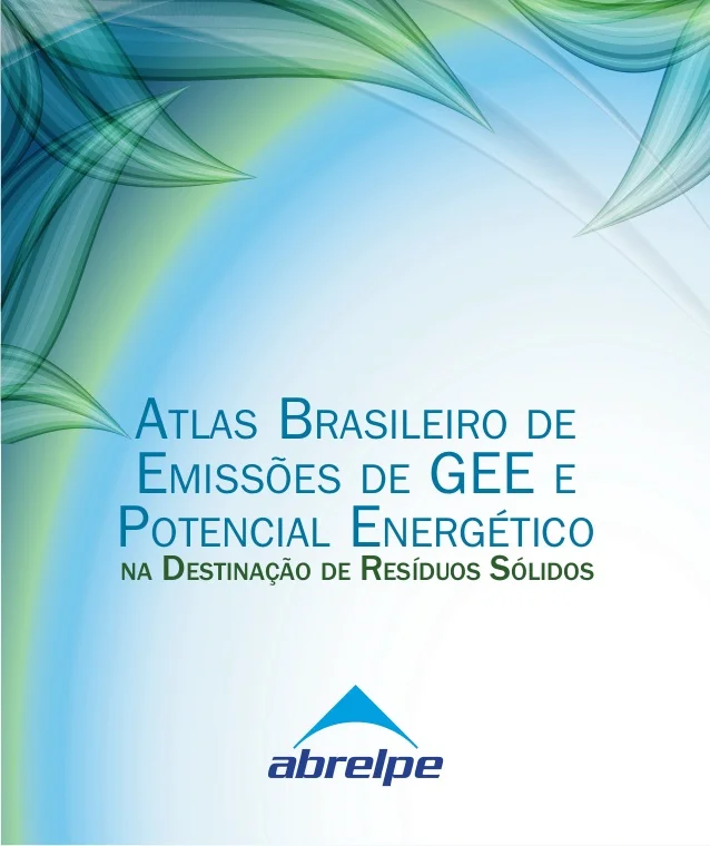 Capa do material: Atlas Brasileiro de emissões de GEE e Potencial energético na Destinação de Resíduos Sólidos