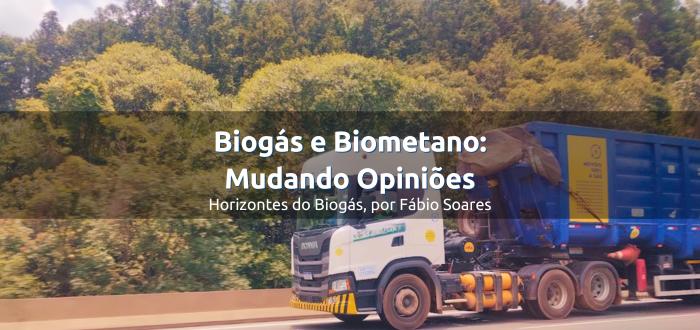 Biogás e Biometano: Mudando Opiniões