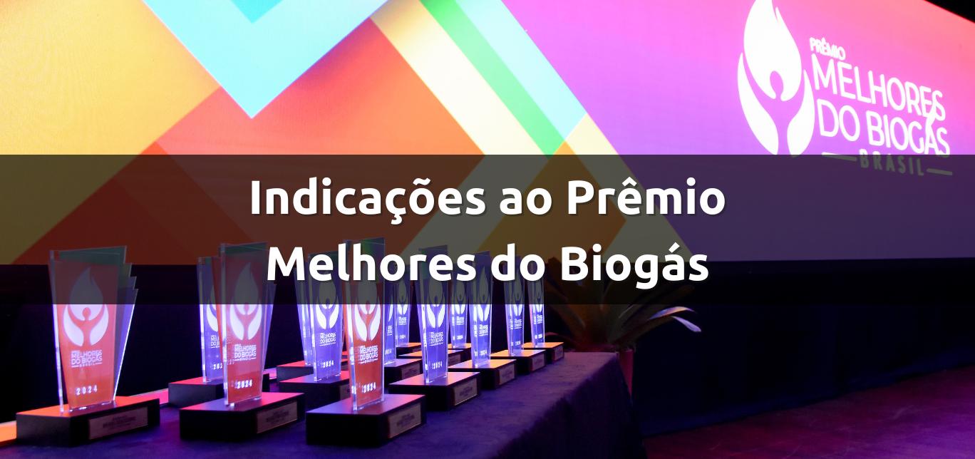 Prêmio Melhores do Biogás - Indicações ao Prêmio até o dia 2 de fevereiro