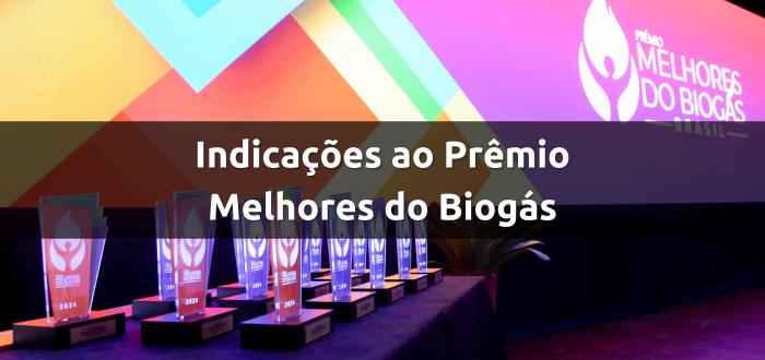 Prêmio Melhores do Biogás - Indicações ao Prêmio até o dia 2 de fevereiro