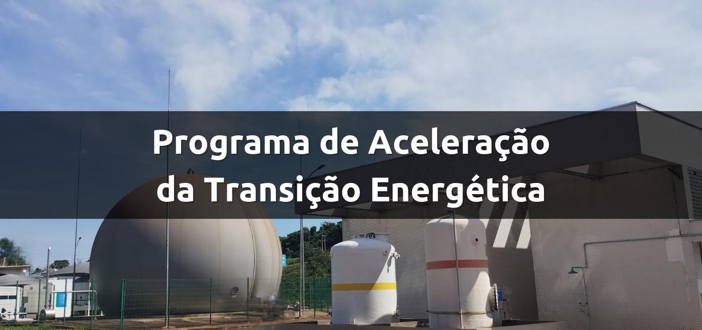 Programa de Aceleração da Transição Energética (Paten)