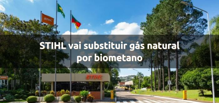 STIHL firma parceria com a Ultragaz para substituir o gás natural por biometano