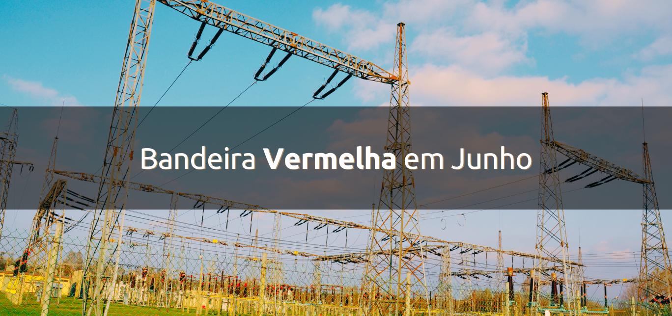 Bandeira Vermelha em Junho