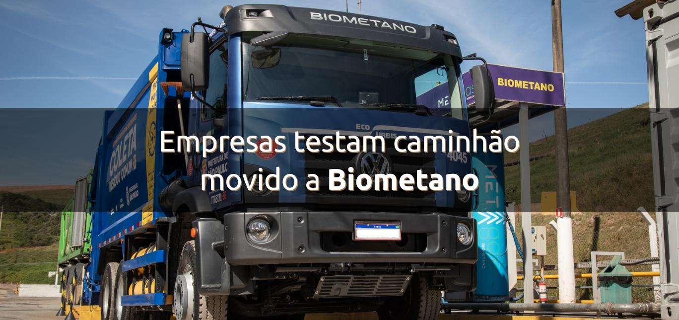 Empresas testam caminhão movido a Biometano