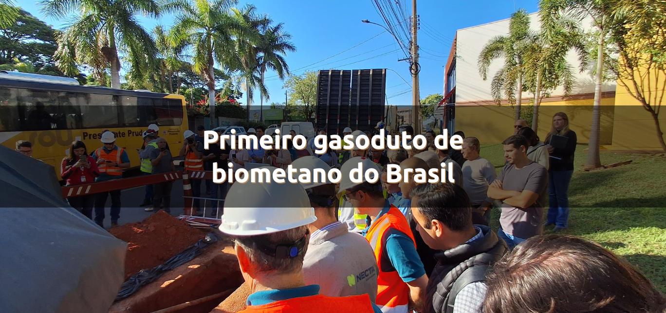 Primeiro gasoduto de biometano do Brasil