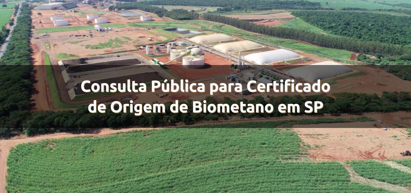 São Paulo abre consulta pública para certificado de origem de biometano