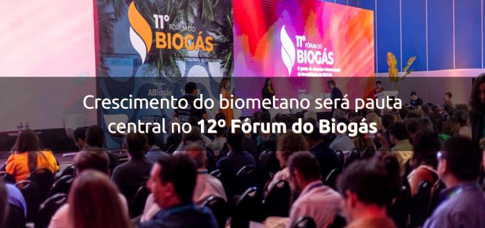 Crescimento recorde do biometano será pauta central no 12º Fórum do Biogás