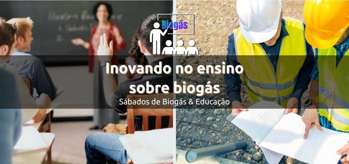 Inovando no ensino sobre biogás