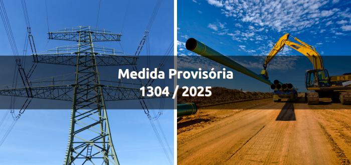 Análise da Medida Provisória (MP) 1304/2025