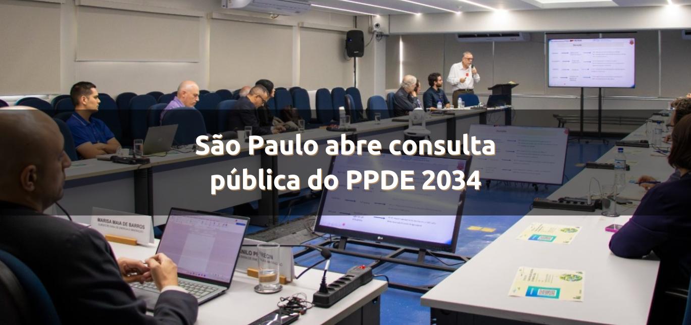 São Paulo abre consulta pública do PPDE 2034
