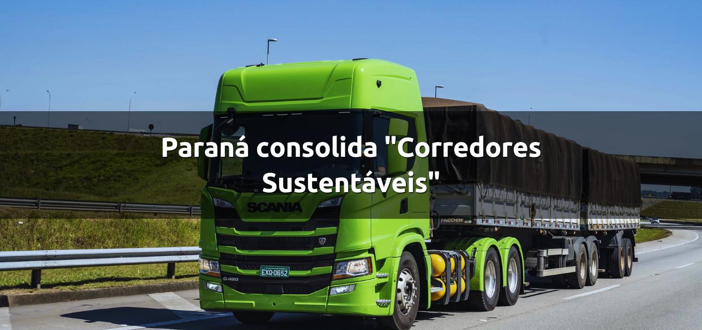 Paraná consolida "Corredores Sustentáveis"
