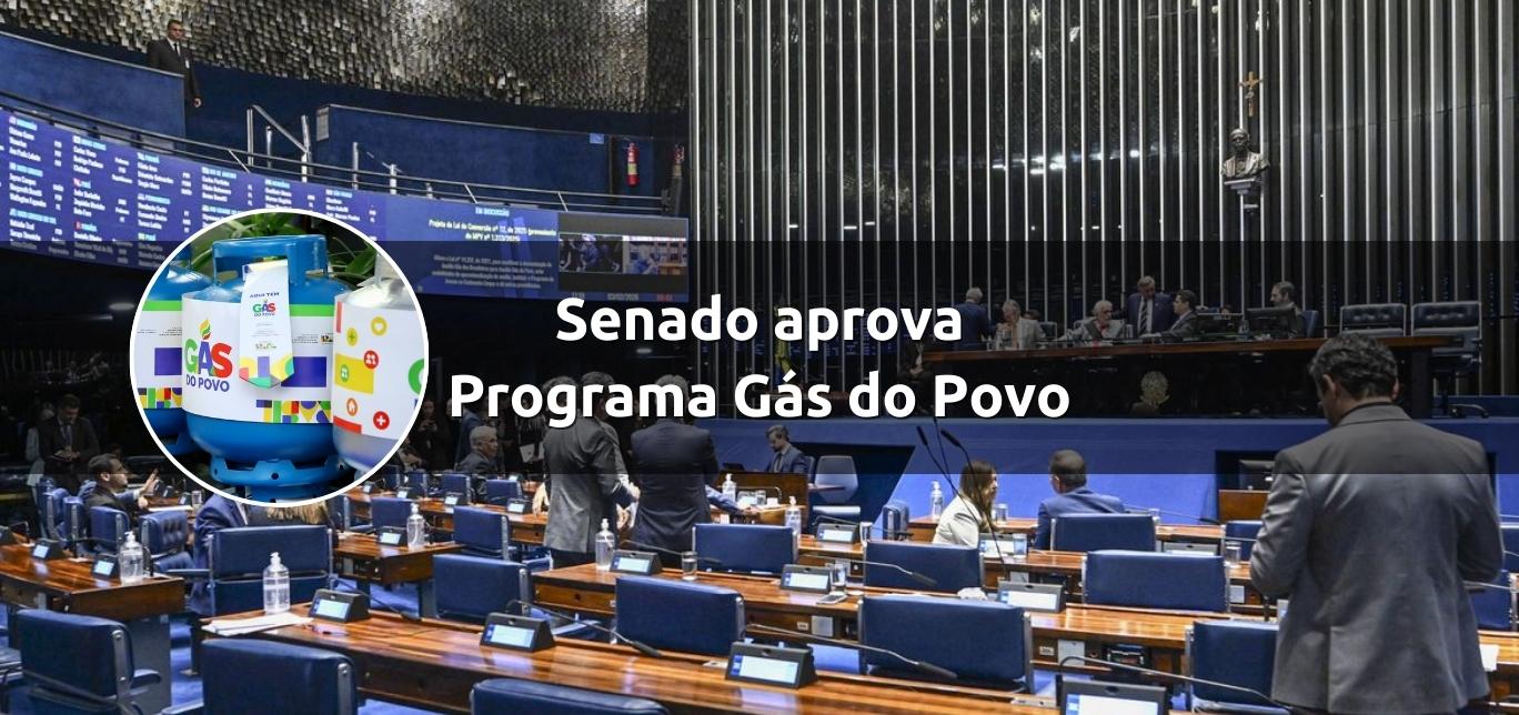 Senado aprova Programa Gás do Povo