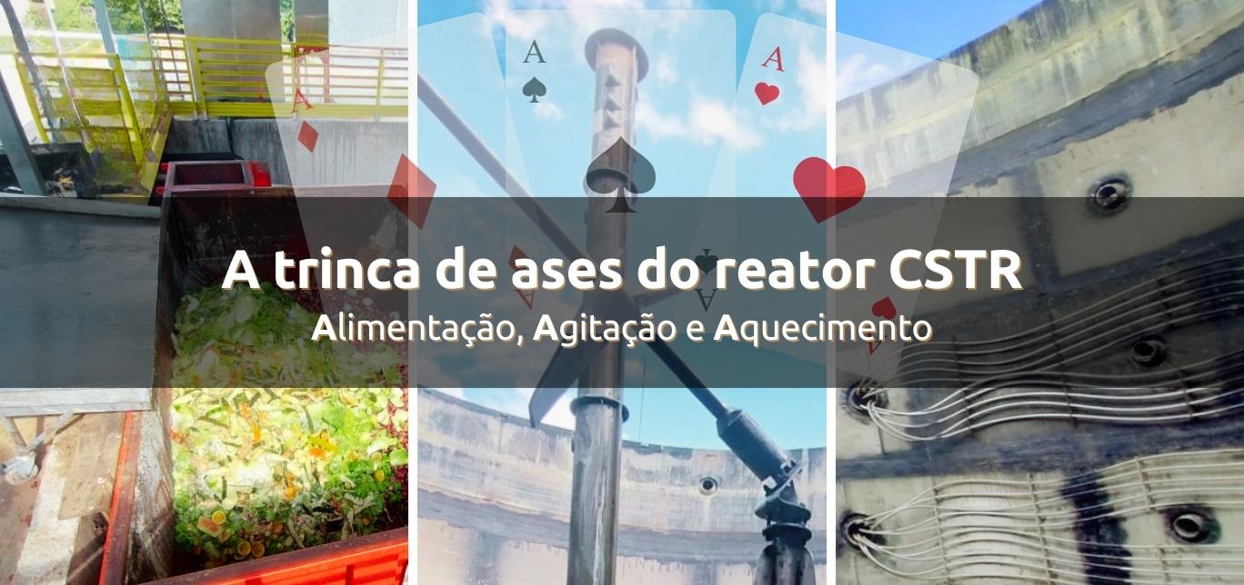 A trinca de ases dos reatores CSTR