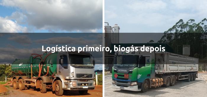 Logística primeiro, biogás depois