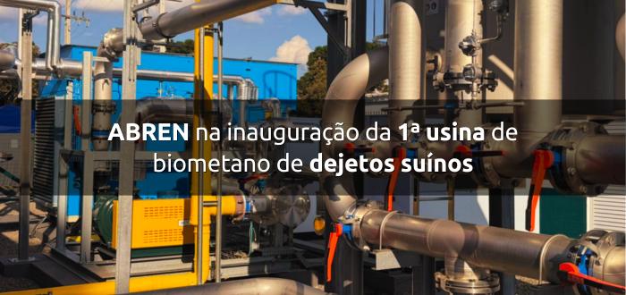 ABREN na inauguração da 1ª usina de biometano de dejetos suínos