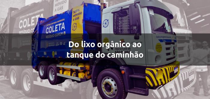 Do lixo orgânico ao tanque do caminhão