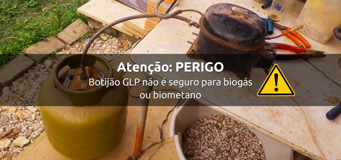 Perigo: botijão GLP não é seguro para biogás ou biometano