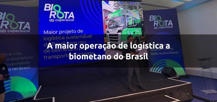 A maior operação de logística a biometano do Brasil