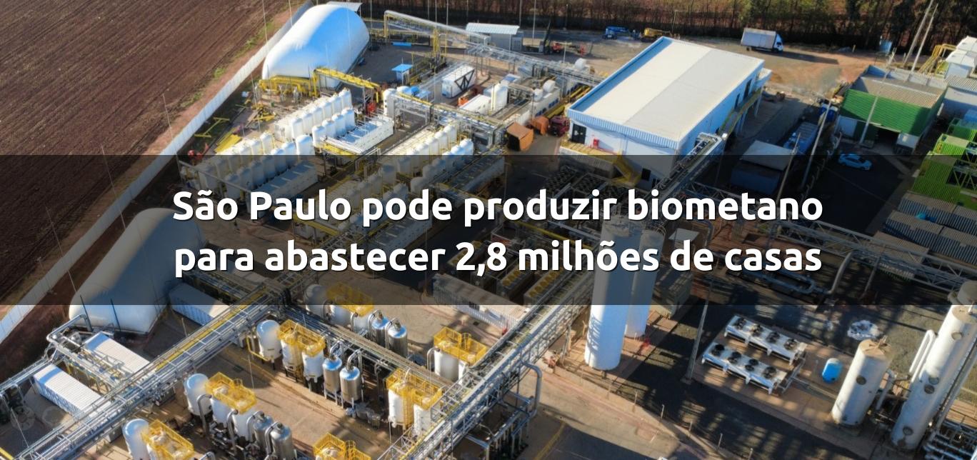 São Paulo pode produzir biometano suficiente para abastecer 2,8 milhões de residências em 2026
