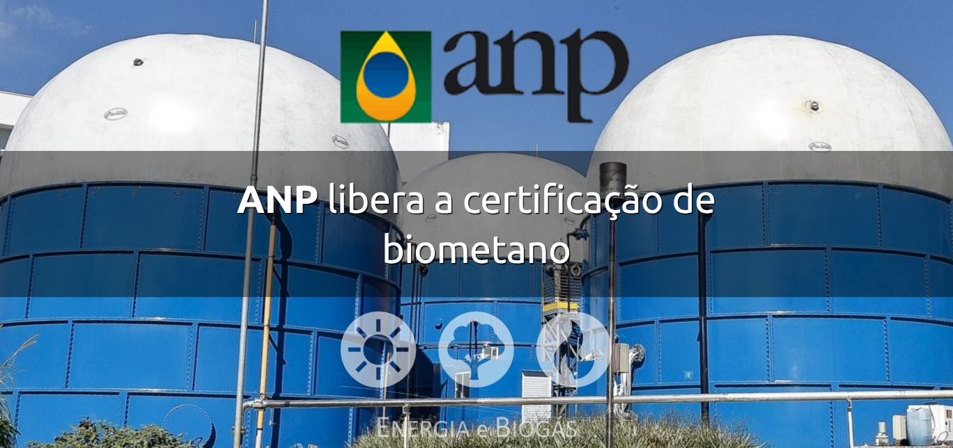 ANP libera a certificação de biometano