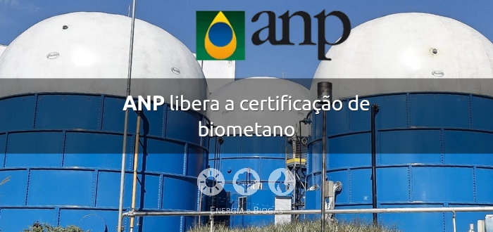 ANP libera a certificação de biometano
