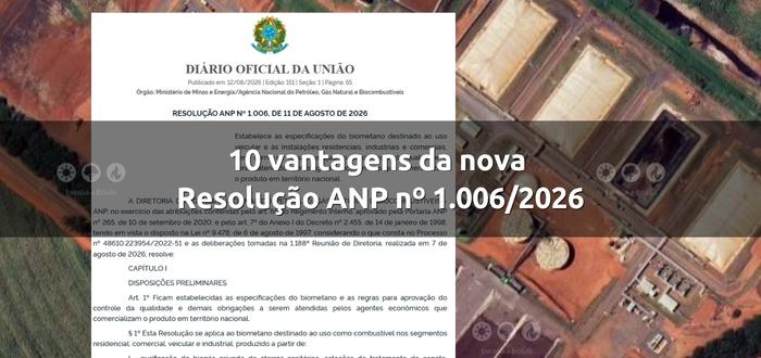 10 vantagens da nova Resolução ANP nº 1.006/2026